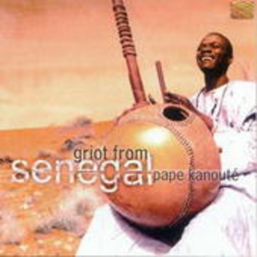 Pape Kanouté – Griot From Senegal