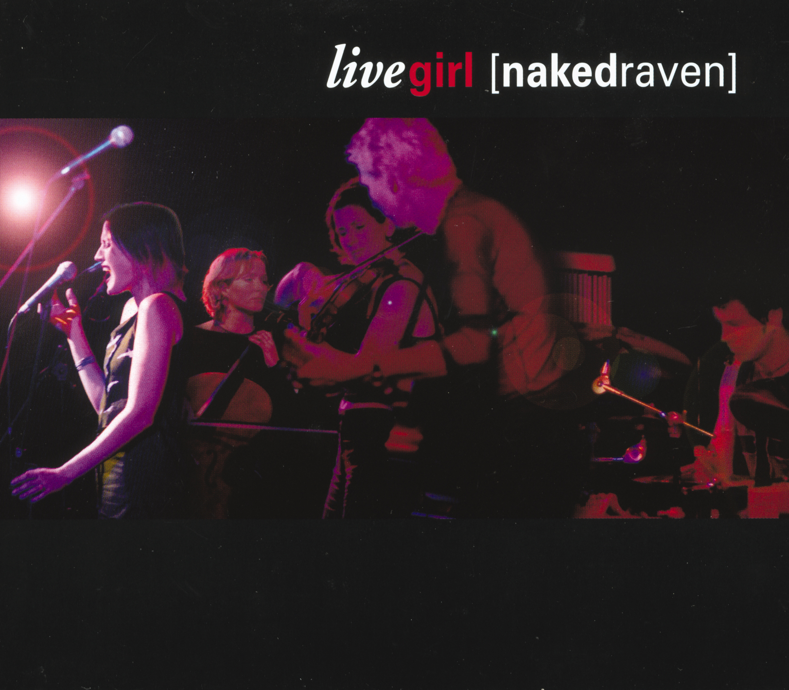 Naked Raven – Live Girl