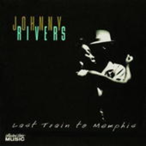 Johnny Rivers – Last Train To Memphis