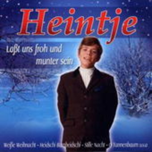 Heintje – Laßt uns froh und munter sein