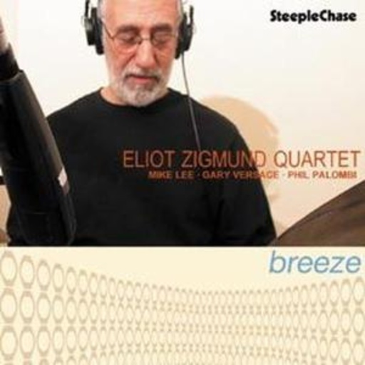 Eliot Zigmund Quartet – Breeze