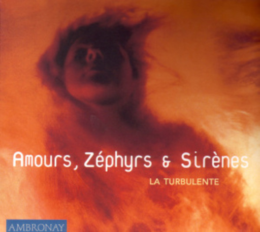 La Turbulente – Amours, Zephyrs & Sirenes