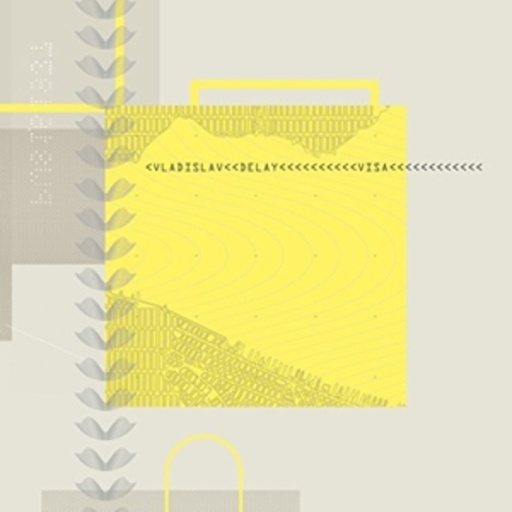 Vladislav Delay – Visa