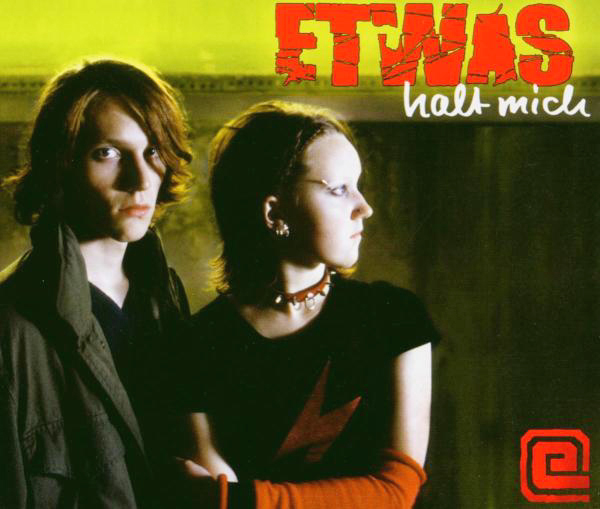 Etwas – Halt mich