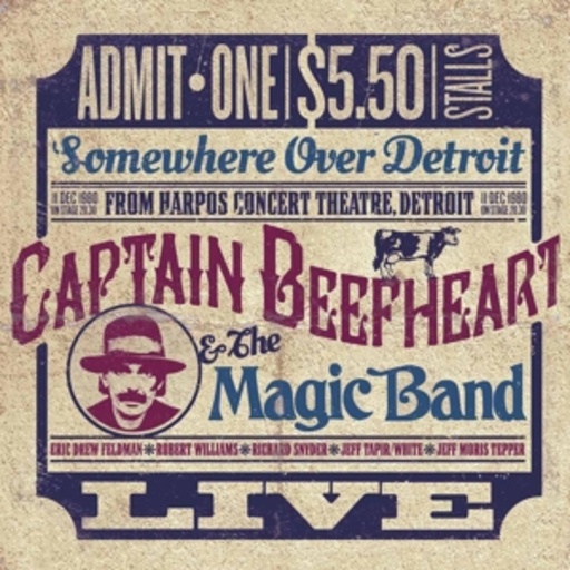 Captain Beefheart – Somewhere Over Detroit: Live 1980