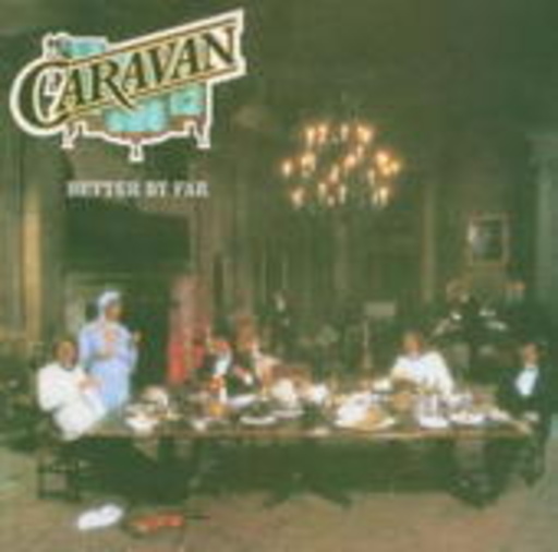 Caravan – Better By Far