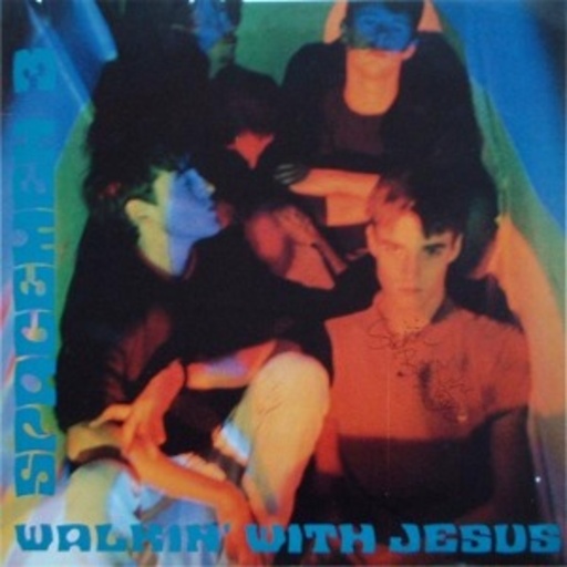 Spacemen 3 – Walkin' With Jesus