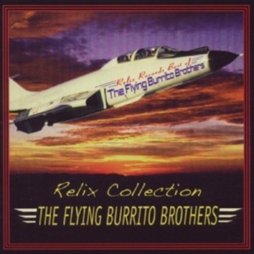 Flying Burrito Brothers – Relix Collection