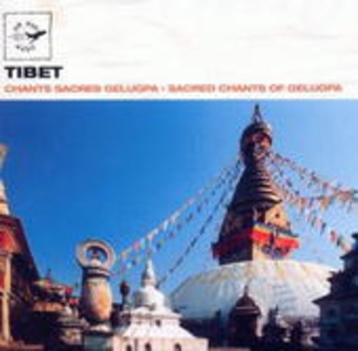 Diverse – Tibet: Sacred Chants Of Gelupa