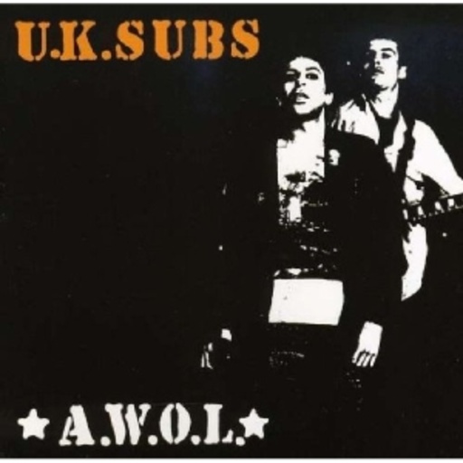 U.K.Subs – A.W.O.L.