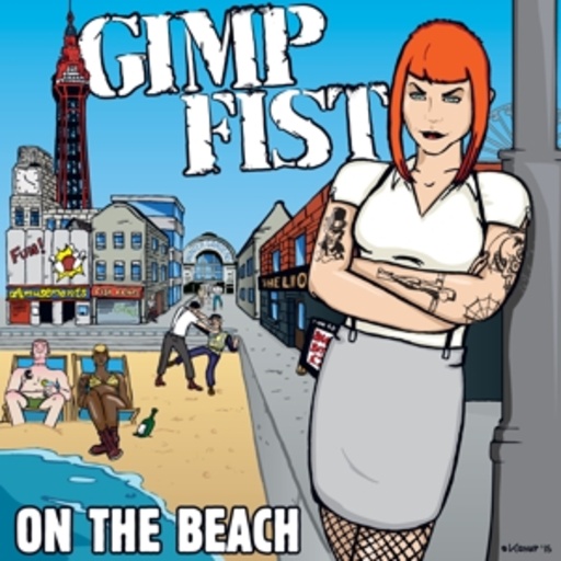 Gimp Fist – On The Beach