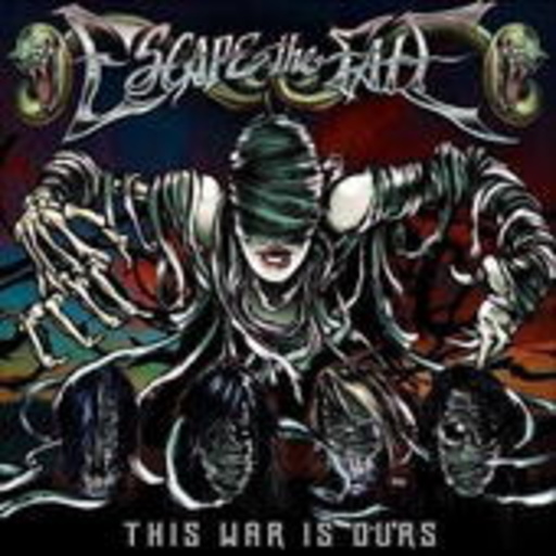 Escape The Fate – This War Is Ours