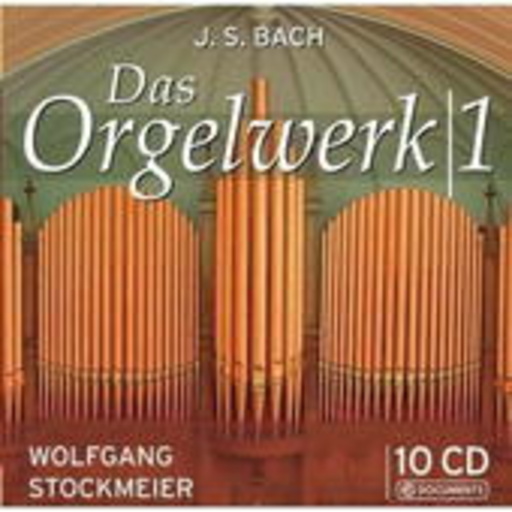 Wolfgang Stockmeier – Das Orgelwerk 1