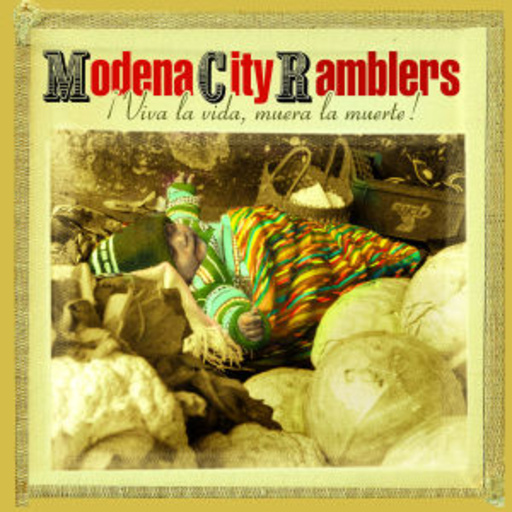 Modena City Ramblers – Viva La Vida, Muera La Muerte!