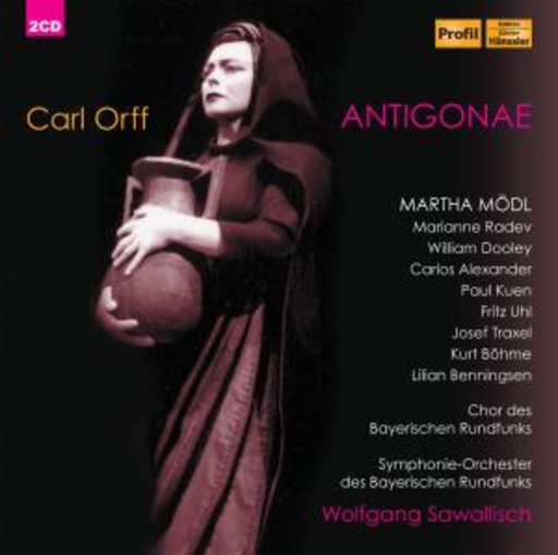 Marianne Mödl/Marianne Radev/Chor des Bayrischen Rundfunks – Antigonae