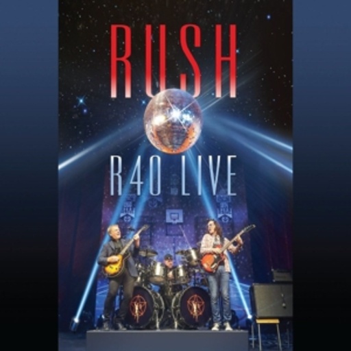 Rush – R40 Live