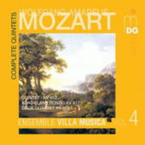 Ensemble Villa Musica – Complete Quintets Vol. 4 - Quintet KV 452/Adagio And Rondo KV 617/...