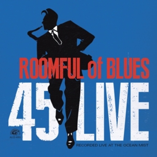 Roomful Of Blues – 45 Lives