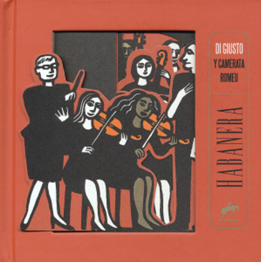 Di Giusto Y Camerata Romeu – Habanera