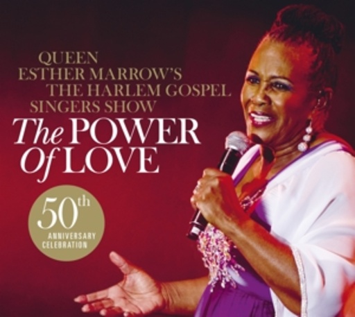 Queen Esther Marrow – The Harlem Gospel Singers - Golden Anniversary Edition: The Power Of Love
