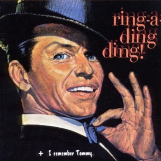 Frank Sinatra – Ring-A-Ding Ding/I Remember Tommy