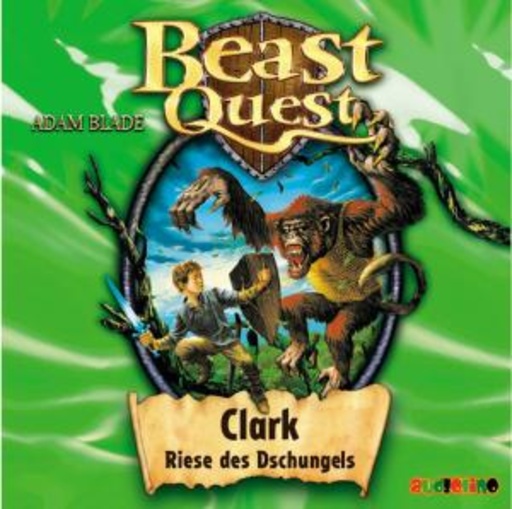 Jona Mues – Beast Quest: Clark - Riese des Dschungels