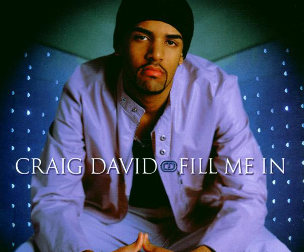 Craig David – Fill Me In