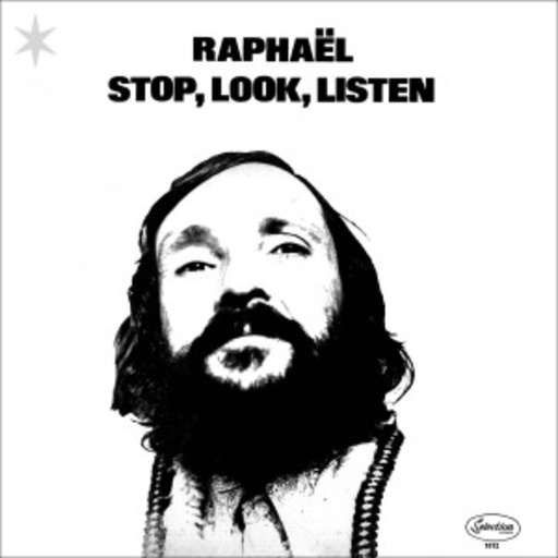 Raphael – Stop, Look, Listen
