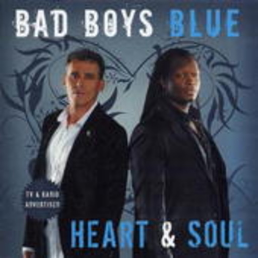Bad Boys Blue – Heart & Soul