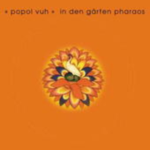 Popol Vuh – In den Gärten Pharaos