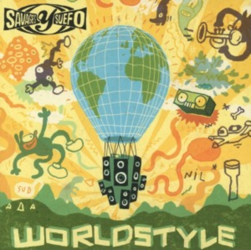 Savages Y Suefo – Worldstyle