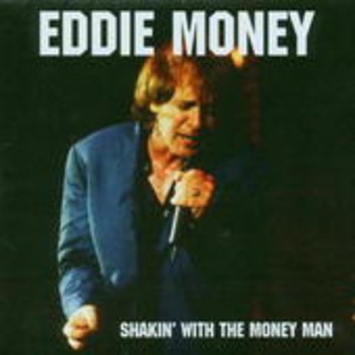 Eddie Money – Shakin' with The Money Man
