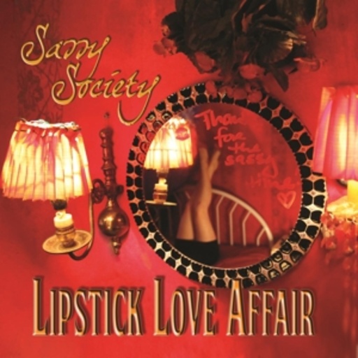 Sassy Society – Lipstick Love Affair