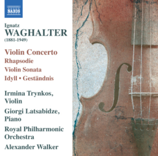 Alexander Walker/Royal Philharmonic Orchestra – Violin Concerto/Rhapsodie/Violin Sonata