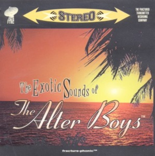 The Alter Boys – The Excotic Sounds Of The Altar Boys