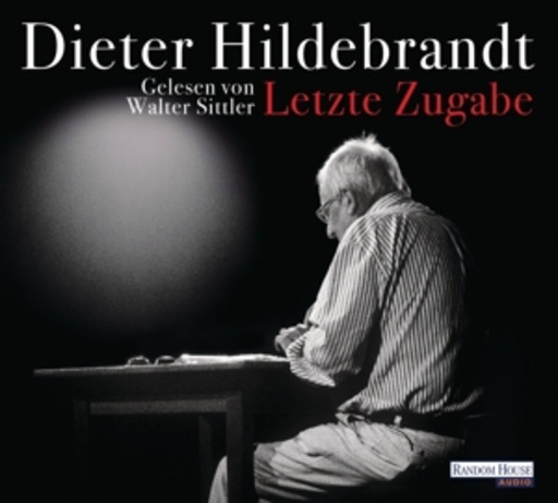 Walter Sittler – Dieter Hildebrandt - Letzte Zugabe