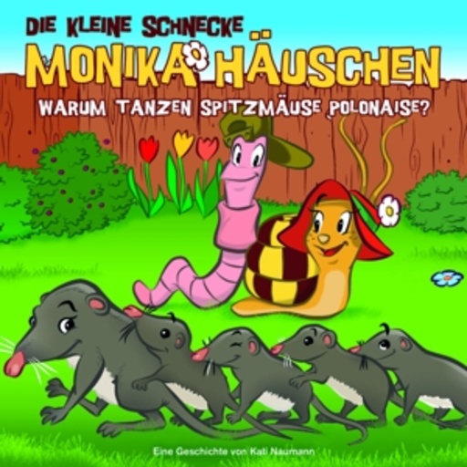 Die kleine Schnecke Monika Häuschen – Warum tanzen Spitzmäuse Polonaise? (36)