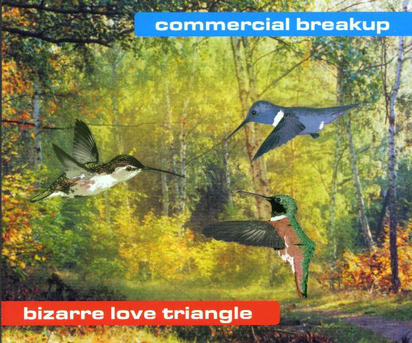 Commercial Breakup – Bizarre Love Triangle