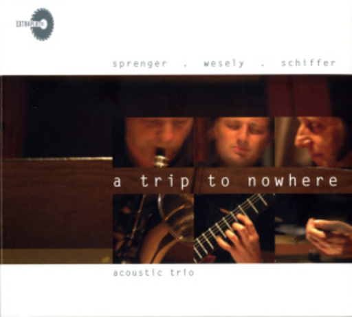 Helmut Sprenger/Martin Wesely/Andreas Schiffer – A Trip To Nowhere