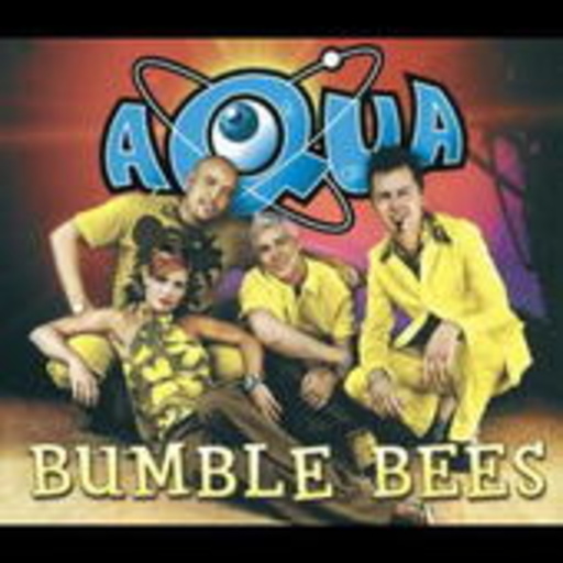 Aqua – Bumble Bees
