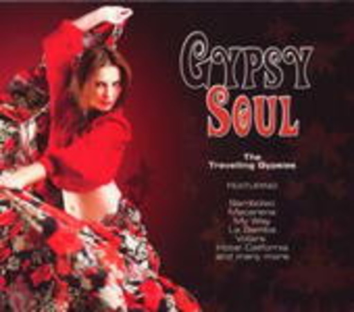 The Travelling Gypsies – Gypsy Soul - The Travelling Gypsies