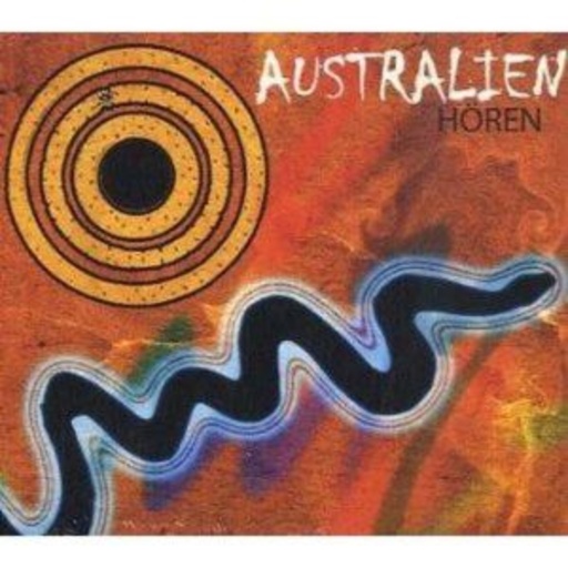 Australien hören – Das Australien Hörbuch