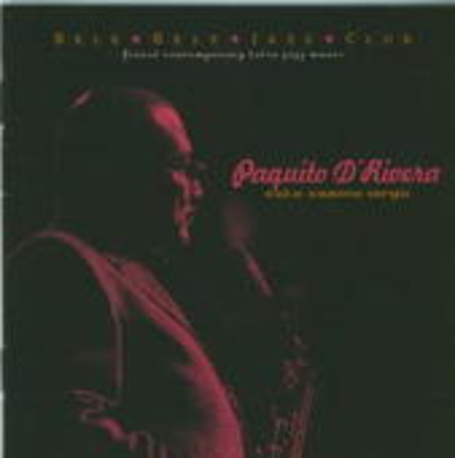Paquito D'Rivera – Este Camino Largo
