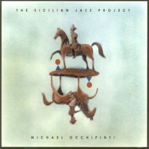 Michael Occhipinti – The Sicilian Jazz Project