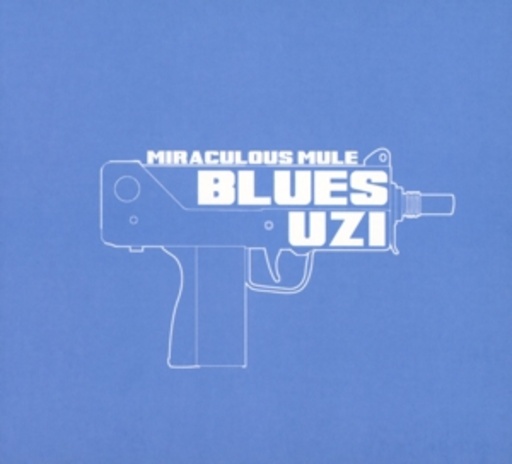 Miraculous Mule – Blues Uzi EP