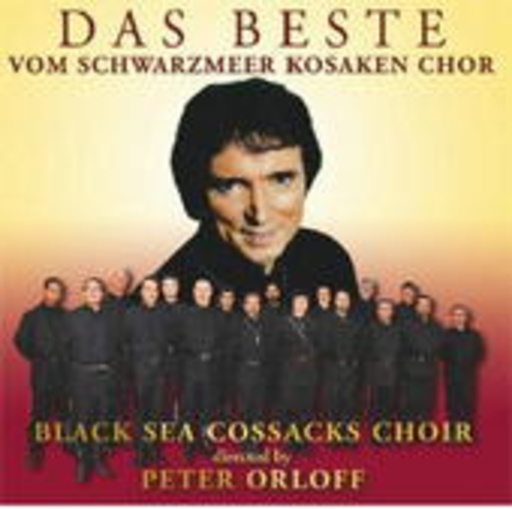 Black Sea Cossacks Choir – Das Beste vom Schwarzmeer Kosaken Chor