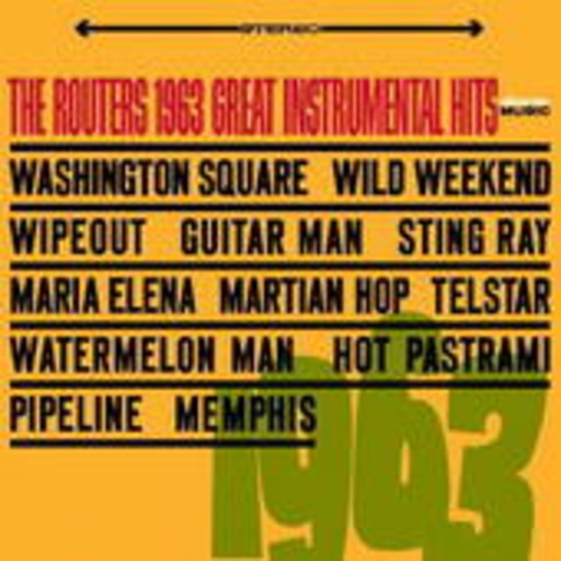 Routers – 1963 Great Instrumental Hits
