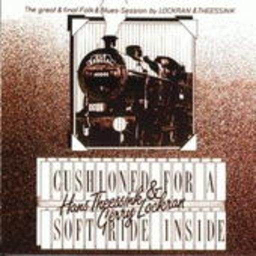Hans Theessink & Gerry Lockran – Cushioned For A Soft Ride Inside