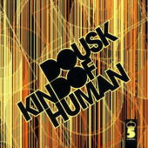 Dousk – Kind Of Human