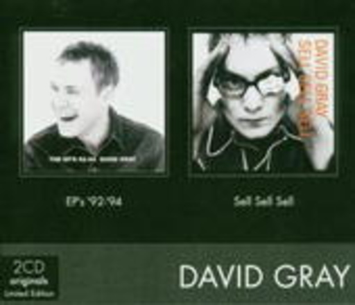 David Gray – EP's '92-'94/Sell Sell Sell